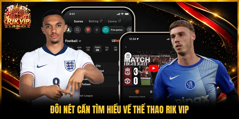 Đôi nét cần tìm hiểu về thể thao Rik vip
