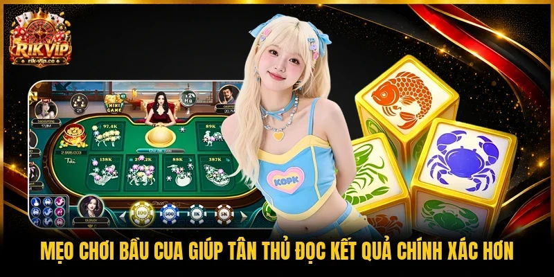Mẹo chơi bầu cua giúp tân thủ đọc kết quả chính xác hơn 