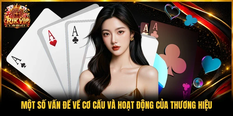 Một số vấn đề về cơ cấu và hoạt động của thương hiệu